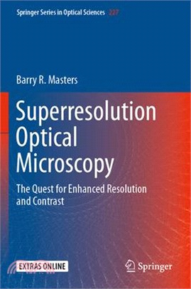 Superresolution Optical Microscopy: The Quest for Enhanced Resolution and Contrast