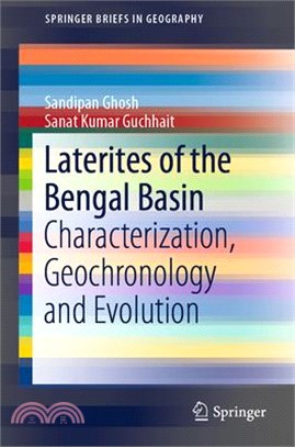 Laterites of the Bengal Basin ― Characterization, Geochronology and Evolution