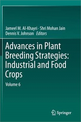 Advances in Plant Breeding Strategies: Industrial and Food Crops: Volume 6