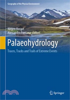 Palaeohydrology ― Traces, Tracks and Trails of Extreme Events