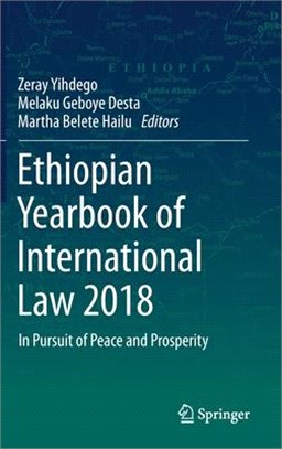 Ethiopian Yearbook of International Law 2018 ― In Pursuit of Peace and Prosperity