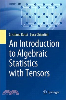 An Introduction to Algebraic Statistics With Tensors