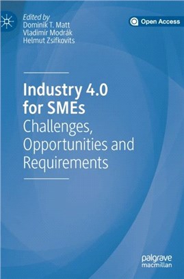 Industry 4.0 for SMEs：Challenges, Opportunities and Requirements