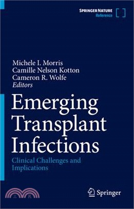 Emerging Transplant Infections: Clinical Challenges and Implications