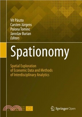 Spationomy：Spatial Exploration of Economic Data and Methods of Interdisciplinary Analytics