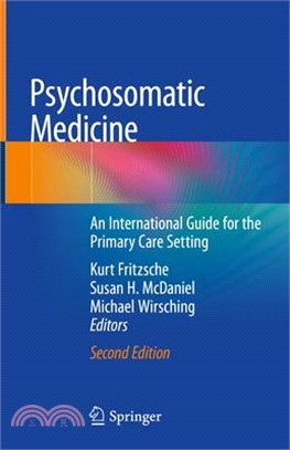 Psychosomatic Medicine ― An International Guide for the Primary Care Setting