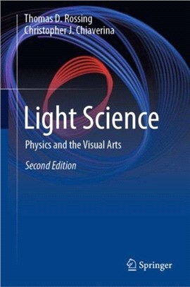 Light Science：Physics and the Visual Arts