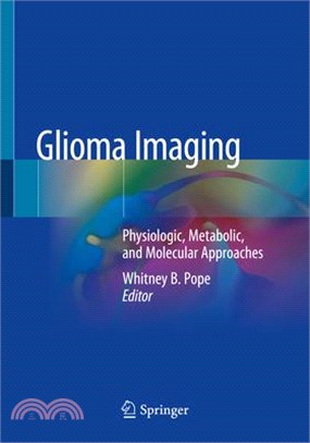 Glioma Imaging: Physiologic, Metabolic, and Molecular Approaches