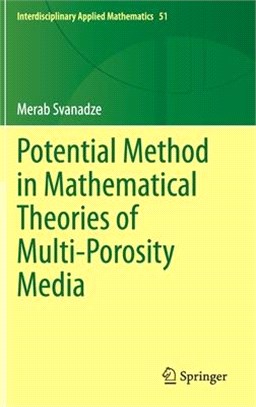 Potential Method in Mathematical Theories of Multi-porosity Media