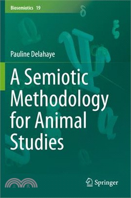 A Semiotic Methodology for Animal Studies