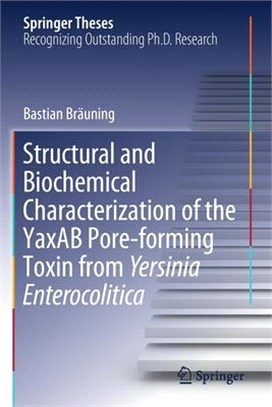 Structural and Biochemical Characterization of the Yaxab Pore-Forming Toxin from Yersinia Enterocolitica