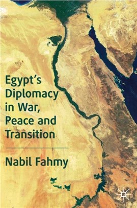 Egypt's Diplomacy in War, Peace and Transition