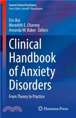 Clinical Handbook of Anxiety Disorders：From Theory to Practice