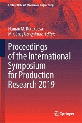 Proceedings of the International Symposium for Production Research 2019