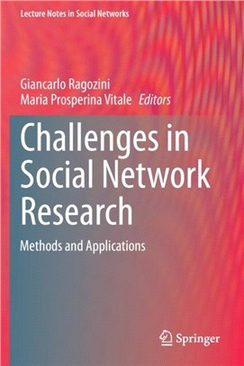 Challenges in Social Network Research：Methods and Applications