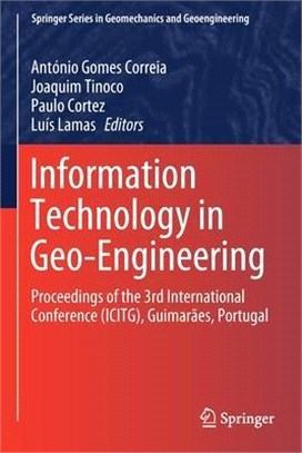 Information Technology in Geo-Engineering: Proceedings of the 3rd International Conference (Icitg), Guimarães, Portugal