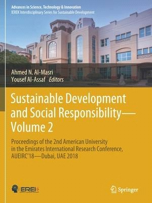 Sustainable Development and Social Responsibility--Volume 2: Proceedings of the 2nd American University in the Emirates International Research Confere