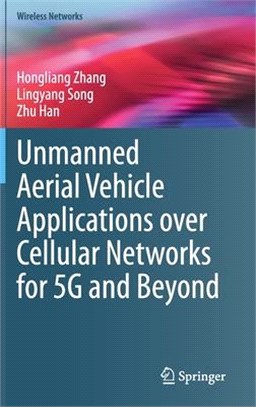 Unmanned Aerial Vehicle Applications over Cellular Networks for 5g and Beyond