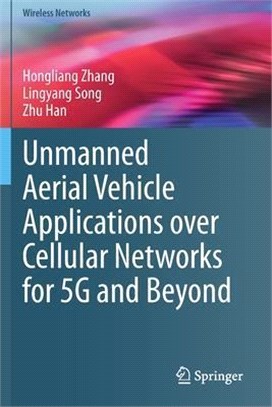 Unmanned Aerial Vehicle Applications Over Cellular Networks for 5g and Beyond