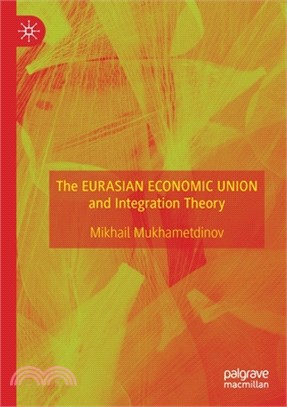 The Eurasian Economic Union and Integration Theory