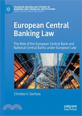 European Central Banking Law: The Role of the European Central Bank and National Central Banks Under European Law