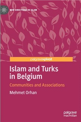 Islam and Turks in Belgium：Communities and Associations