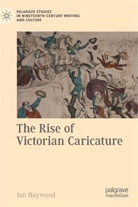 The Rise of Victorian Caricature