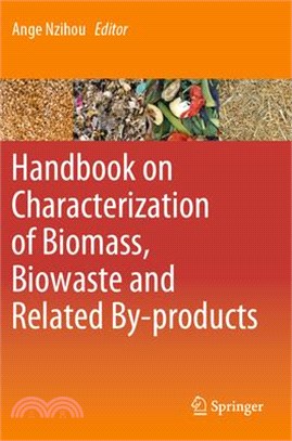 Handbook on Characterization of Biomass, Biowaste and Related By-Products