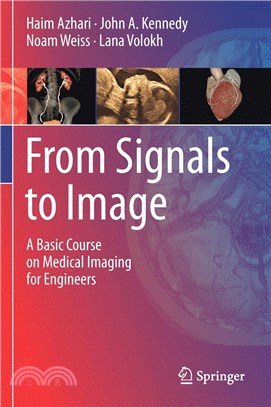 From Signals to Image: A Basic Course on Medical Imaging for Engineers