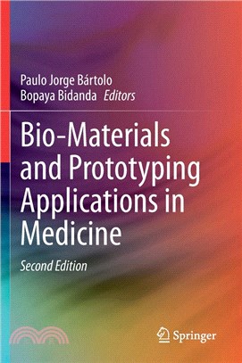 Bio-Materials and Prototyping Applications in Medicine