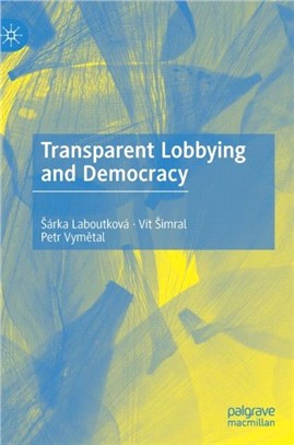 Transparent Lobbying and Democracy