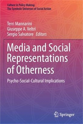 Media and Social Representations of Otherness: Psycho-Social-Cultural Implications