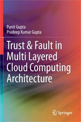 Trust & Fault in Multi Layered Cloud Computing Architecture