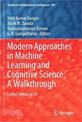 Modern Approaches in Machine Learning and Cognitive Science: A Walkthrough: Latest Trends in AI