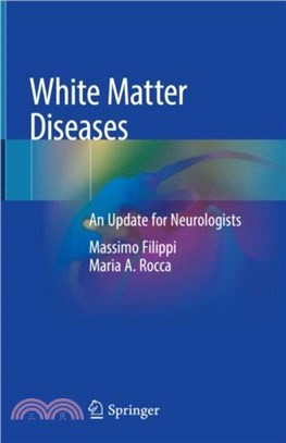 White Matter Diseases：An Update for Neurologists