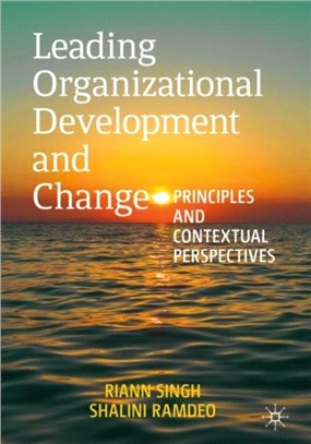 Leading Organizational Development and Change：Principles and Contextual Perspectives