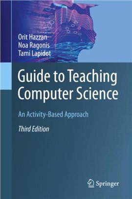 Guide to Teaching Computer Science：An Activity-Based Approach