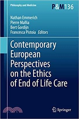 Contemporary European Perspectives on the Ethics of End of Life Care