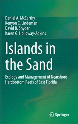 Islands in the Sand: Ecology and Management of Nearshore Hardbottom Reefs of East Florida