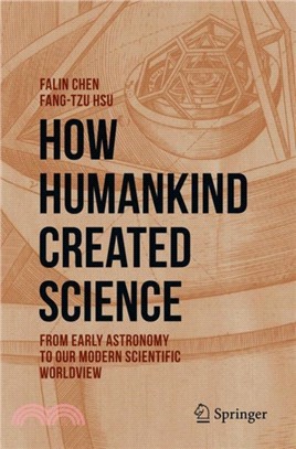 How humankind created scienc...