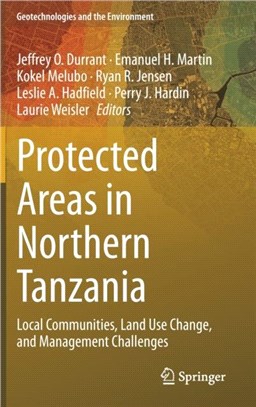 Protected Areas in Northern Tanzania：Local Communities, Land Use Change, and Management Challenges