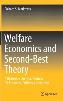 Welfare Economics and Second-Best Theory：A Distortion-Analysis Protocol for Economic-Efficiency Prediction