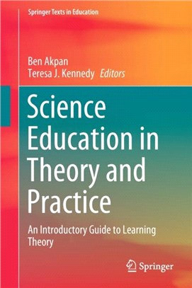 Science Education in Theory and Practice：An Introductory Guide to Learning Theory