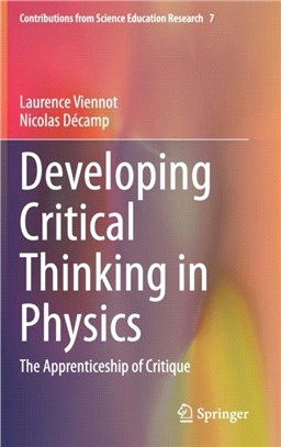 Developing Critical Thinking in Physics：The Apprenticeship of Critique
