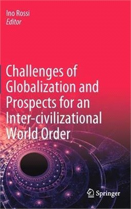 Challenges of Globalization and Prospects for an Inter-Civilizational World Order