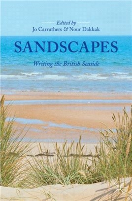 Sandscapes：Writing the British Seaside