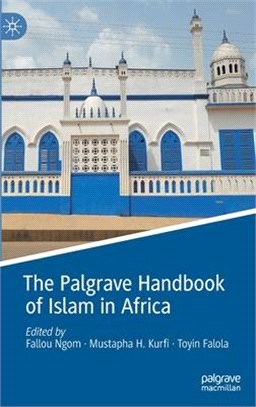 The Palgrave Handbook of Islam in Africa