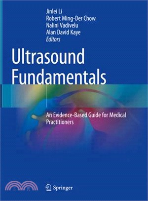 Ultrasound Fundamentals: An Evidence-Based Guide for Medical Practitioners