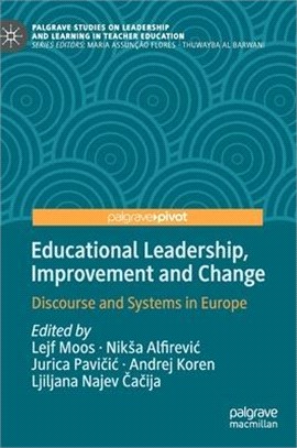 Educational Leadership, Improvement and Change ― Discourse and Systems in Europe