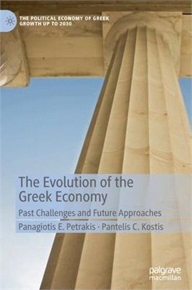 The Evolution of the Greek Economy: Past Challenges and Future Approaches